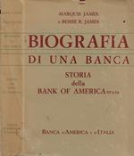 Biografia di una Banca. Storia della Bank of America NT&SA