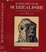 Quatre siècles de Surréalisme