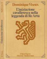 L' iniziazione cavalleresca nella leggenda di Re Artù