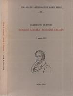 Rossini a Roma - Rossini e Roma