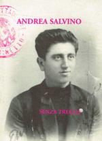 Andrea Salvino. Senza tregua