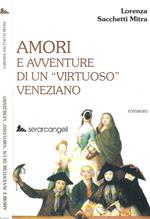 Amori e avventure di un virtuoso veneziano