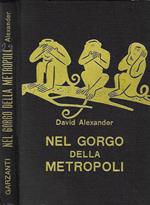 Nel gorgo della metropoli