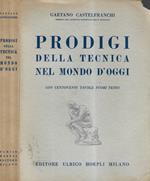 Prodigi della tecnica nel mondo d'oggi