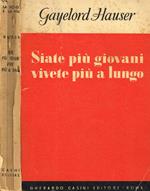 Siate più giovani vivete più a lungo