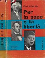 Per la pace e la libertà