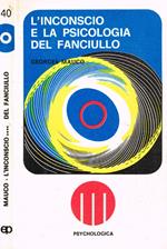 L' inconscio e la psicologia del fanciullo