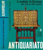 Antiquariato. Il mobile in Europa dal XVI al XIX secolo. Vol.II
