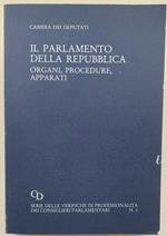 Il Parlamento Della Repubblica-Organi, Procedure, Apparati