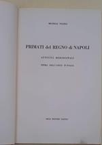 Primati Del Regno Di Napoli-Attività Meridionali Prima Dell'Unità D'Italia