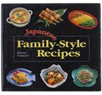 JAPANESE FAMILY-STYLE RECIPES