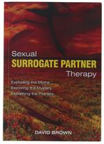 SEXUAL SURROGATE PARTNER THERAPY - Brown David