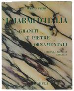 I MARMI D'ITALIA. Graniti e pietre ornamentali. Seconda edizione ampliata