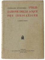 UTILIZZAZIONE DELLE ACQUE PER IRRIGAZIONE - Ruggiero Corrado