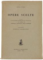 OPERE SCELTE. Volume I°: Funzioni di variabile reale. A cura dell'Unione Matematica Italiana e col contributo del CNR - Tonelli Leonida - Edizioni Cremonese, - 1960