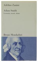 ADAM SMITH. Economia, morale, diritto