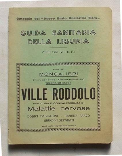 Guida sanitaria della Liguria. Province di Genova, Imperia, La Spezia e Savona. Anno 1930 - Anonimo - copertina