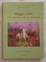 Maggio 1859. Il Risorgimento sulle rive della Sesia