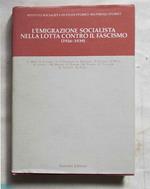 L' emigrazione socialista nella lotta contro il fascismo (1926-1939)