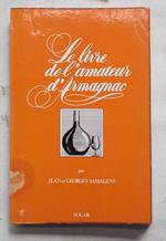 Le livre de l'amateur d'Armagnac