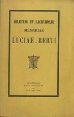 Dilectae et lacrymosae memoriae Luciae Berti
