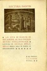 Lectura Dantis: La vita di Dante in relazione al suo svolgimento intellettuale