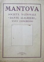 Società nazionale Dante Alighieri: XXXV Congresso del sodalizio: Mantova: settembre-ottobre 1930