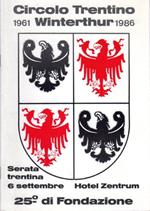 Circolo trentino Winterthur 1961-1986, 25° di fondazione: Serata trentina 6 settembre, Hotel Zentrum