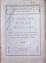 I principi morali militari: breve corso per gli allievi-ufficiali di complemento