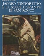 Jacopo Tintoretto e la Scuola grande di San Rocco
