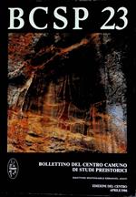 BCSP: Bollettino del Centro camuno di studi preistorici: 23 (aprile 1986)