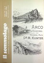 Arco nel Tirolo meridionale: geologia, flora, fauna e clima nella valle di Arco, la popolazione e la storia, cenni sul Curort e il il suo circondario