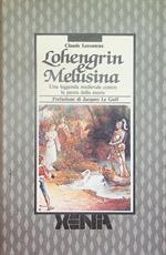 Lohengrin e Melusina: una leggenda medievale contro la paura della morte