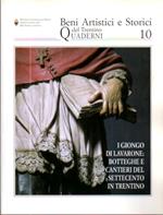 I Giongo di Lavarone: botteghe e cantieri del Settecento in Trentino: atti della Giornata di studio, Lavarone, 1 ottobre 2004