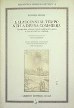 Gli accenni al tempo nella Divina Commedia: e la loro relazione con la presunta data e durata della visione