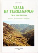 Valle di Terragnolo: cara mia terra...: ricordi, testimonianze, immagini