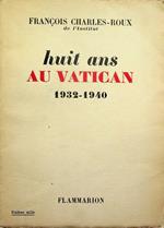 Huit ans au Vatican, 1932-1940