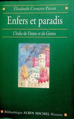 Enfers et paradis: l'Italie de Dante et de Giotto