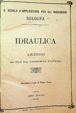 R. Scuola d'Applicazione per gli ingegneri - Bologna: idraulica: lezioni: anno 1914-1915