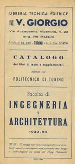 Libreria tecnica editrice ing. V. Giorgio: Torino: Catalogo dei libri di testo e supplementari adottati nel Politecnico di Torino