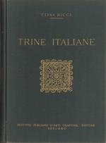 Trine italiane: modano, fili tirati, buratto, reticello, trine a fuselli, punto in aria