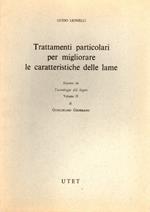 Trattamenti particolari per migliorare le caratteristiche delle lame