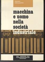 Macchina e uomo nella società industriale