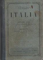 Viaggio in Italia: nuovissima guida descrittiva storico-statistica, coll'indicazione delle poste, strade ferrate, battelli a vapore, diligenze, ecc., ecc