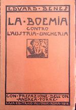 Boemia contro l'Austria-Ungheria: la libertà degli zceco-slovacchi e l'Italia