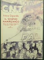 Il sogno anarchico - Storia dei sindacati anarchici a Barcellona - 1906-1915