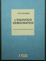 L' equivoco democratico