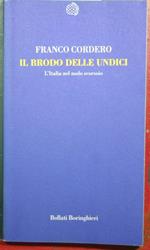 l brodo delle undici - L'Italia nel nodo scorsoio