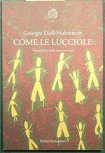 Come le lucciole - Una politica delle sopravvivenze