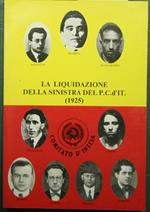 liquidazione della sinistra del P.C. d'It. (1925)